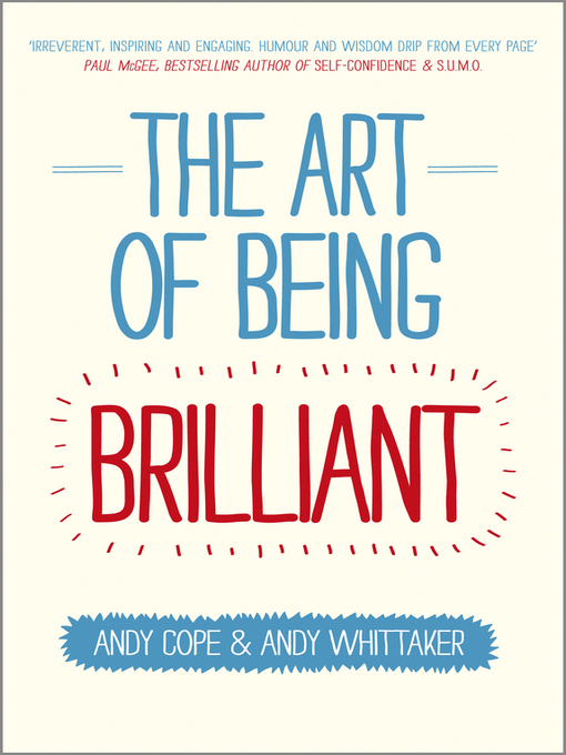 Title details for The Art of Being Brilliant by Andy Cope - Wait list